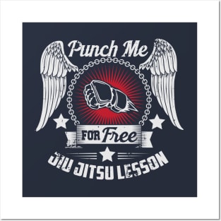 Punch me for free jiu jitsu lesson Posters and Art